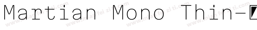 Martian Mono Thin字体转换